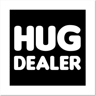 HUG DEALER Posters and Art